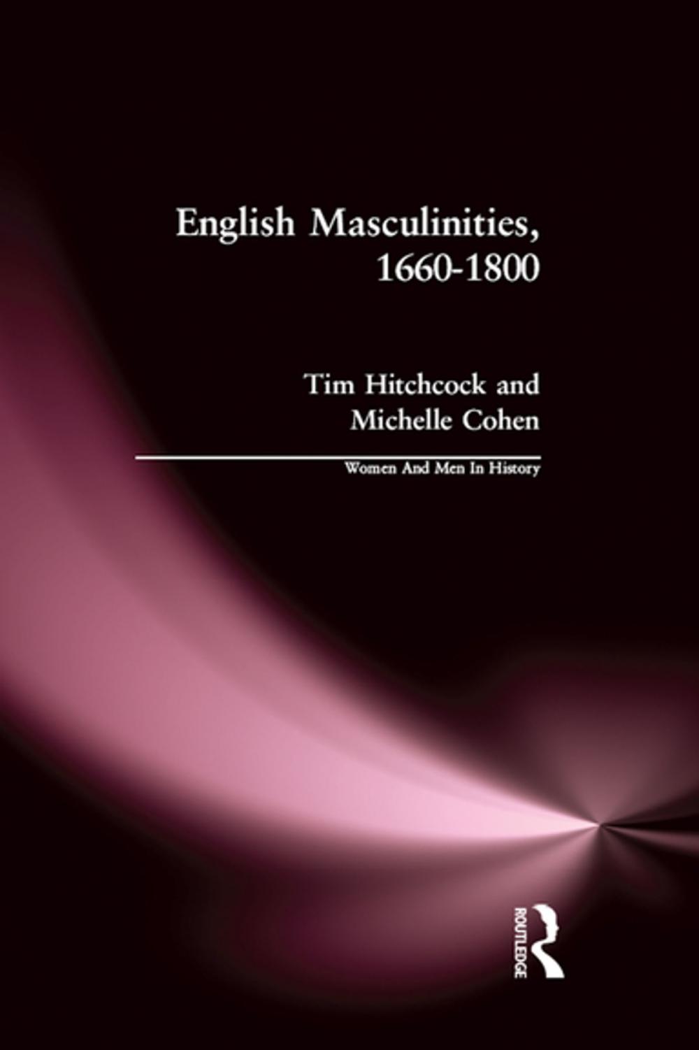 Big bigCover of English Masculinities, 1660-1800