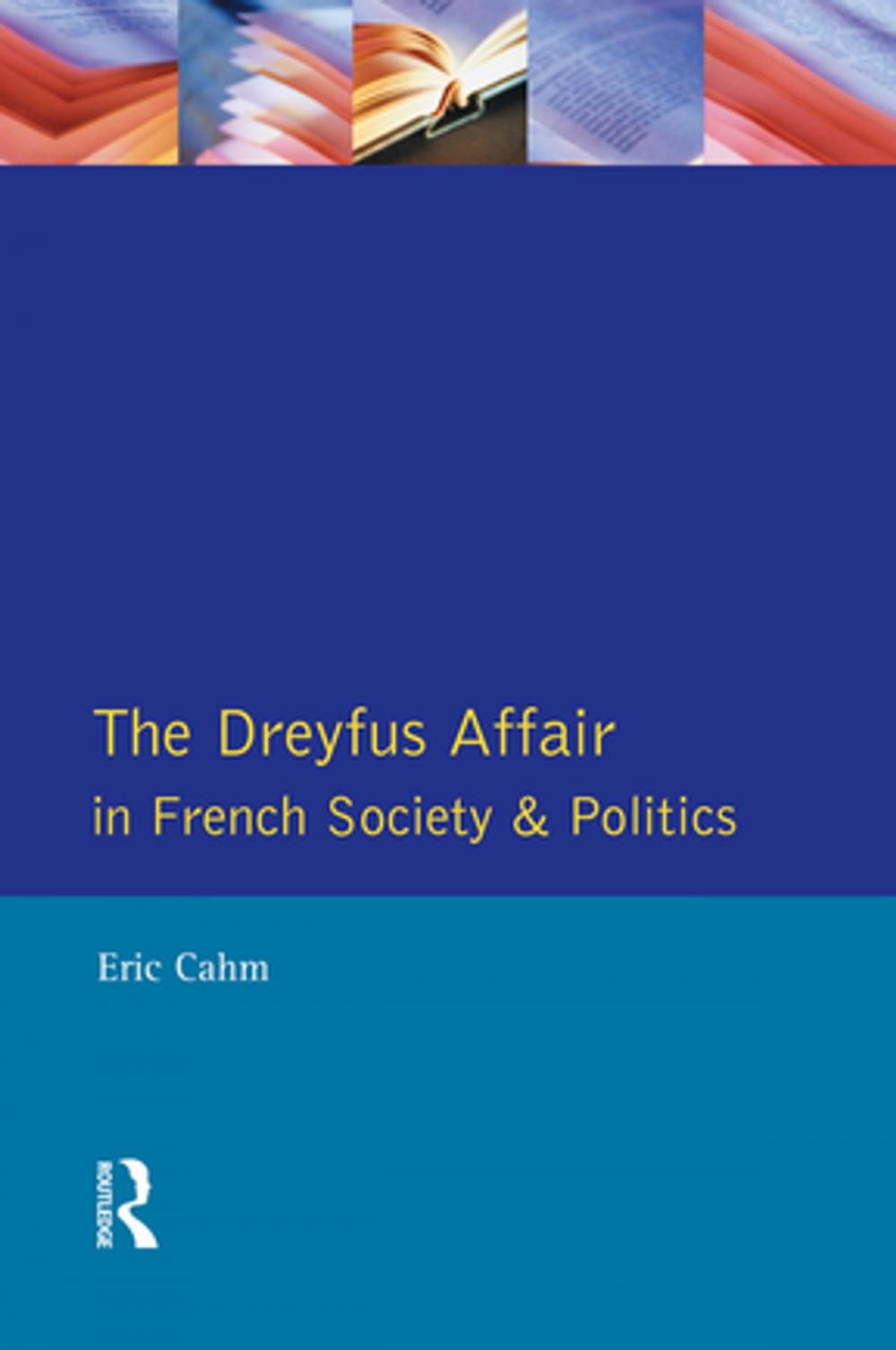 Big bigCover of The Dreyfus Affair in French Society and Politics