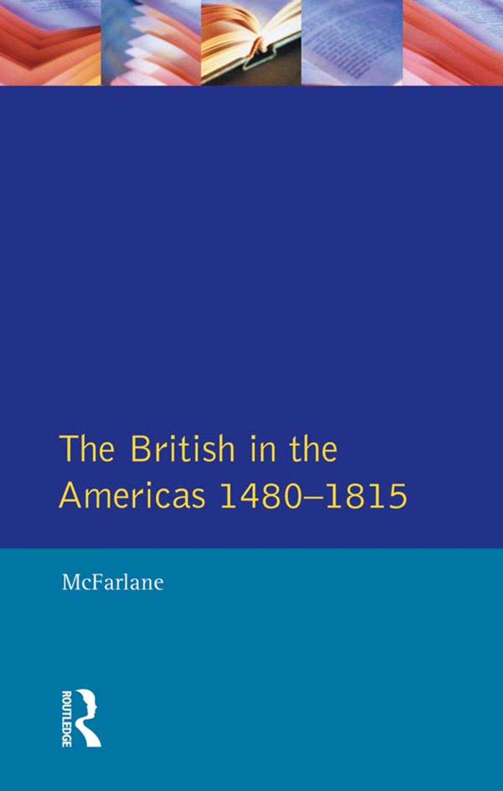 Big bigCover of British in the Americas 1480-1815, The