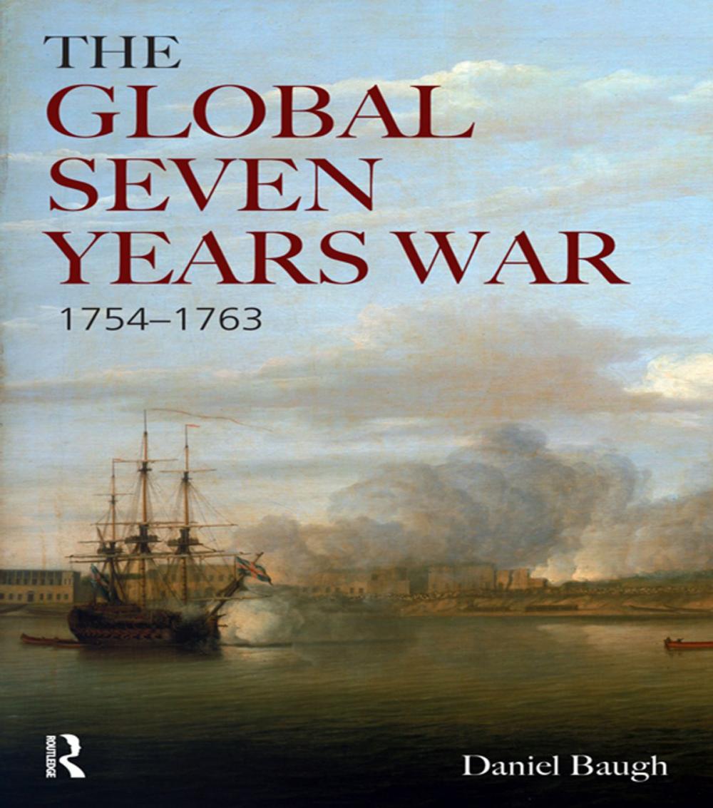 Big bigCover of The Global Seven Years War 1754-1763