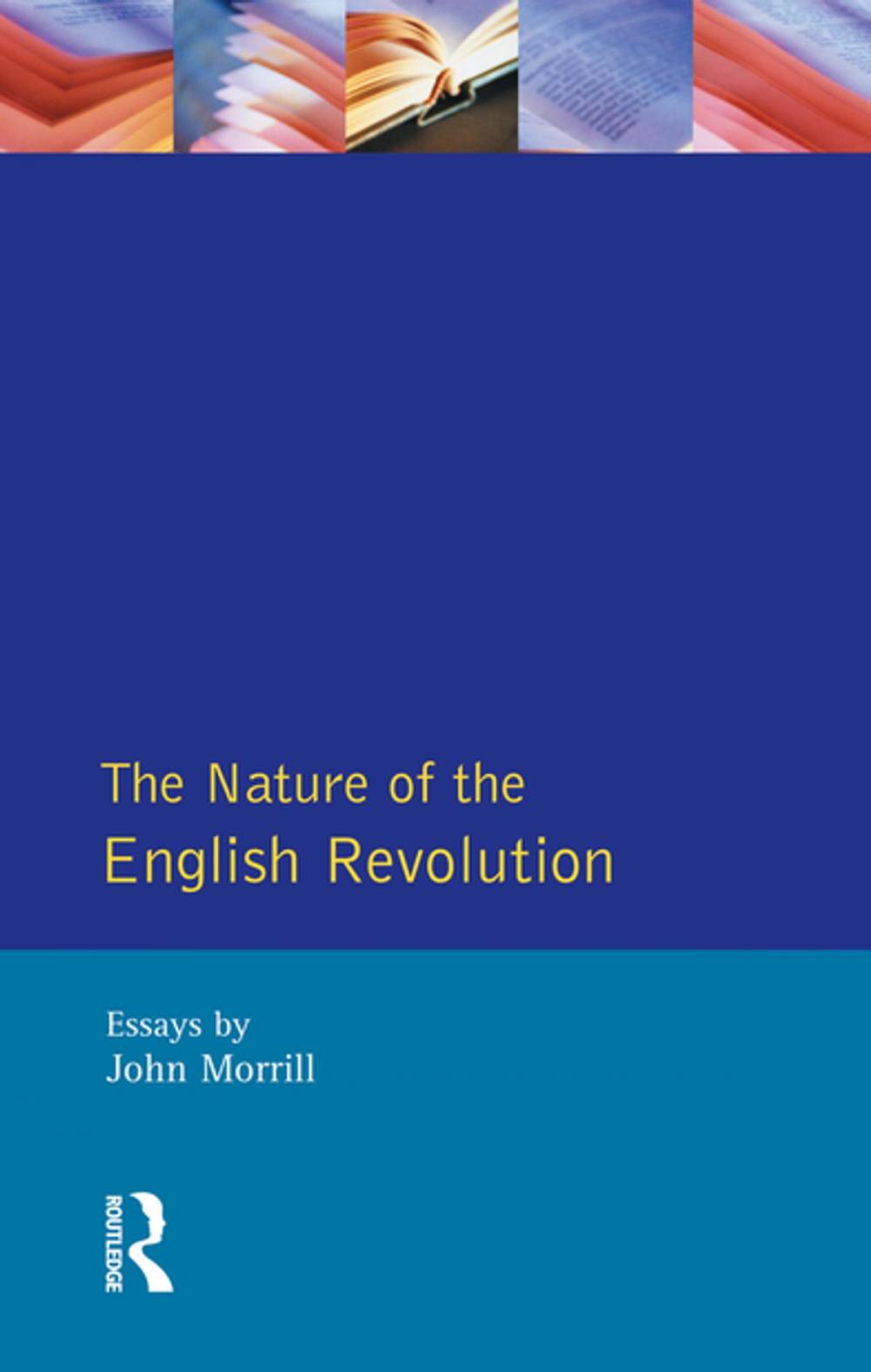 Big bigCover of The Nature of the English Revolution