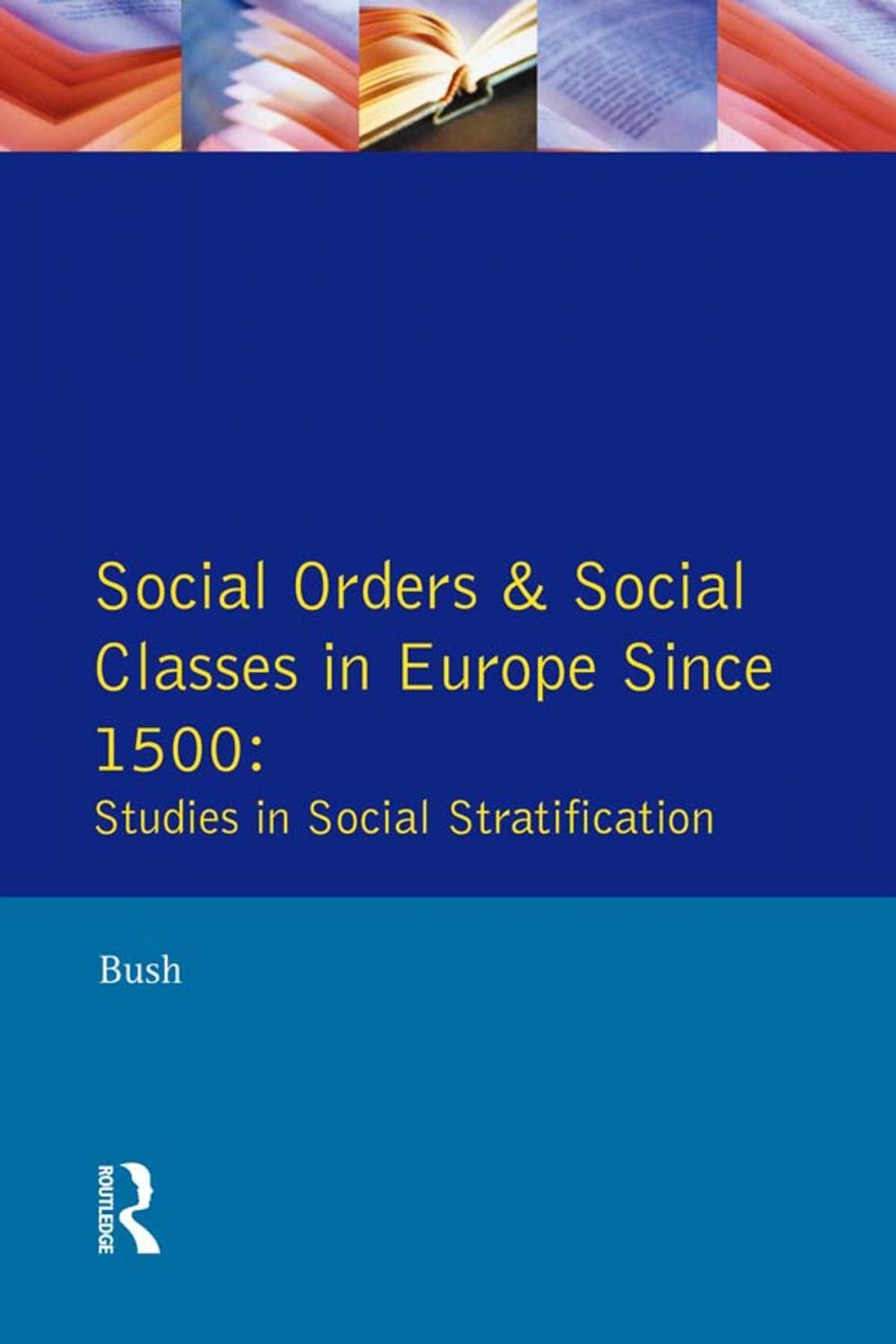 Big bigCover of Social Orders and Social Classes in Europe Since 1500