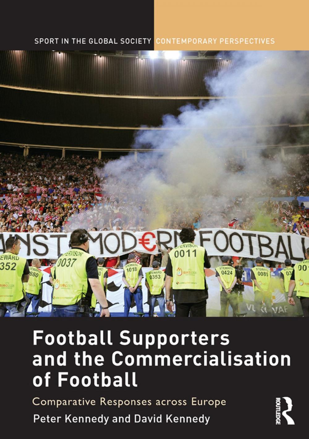 Big bigCover of Football Supporters and the Commercialisation of Football