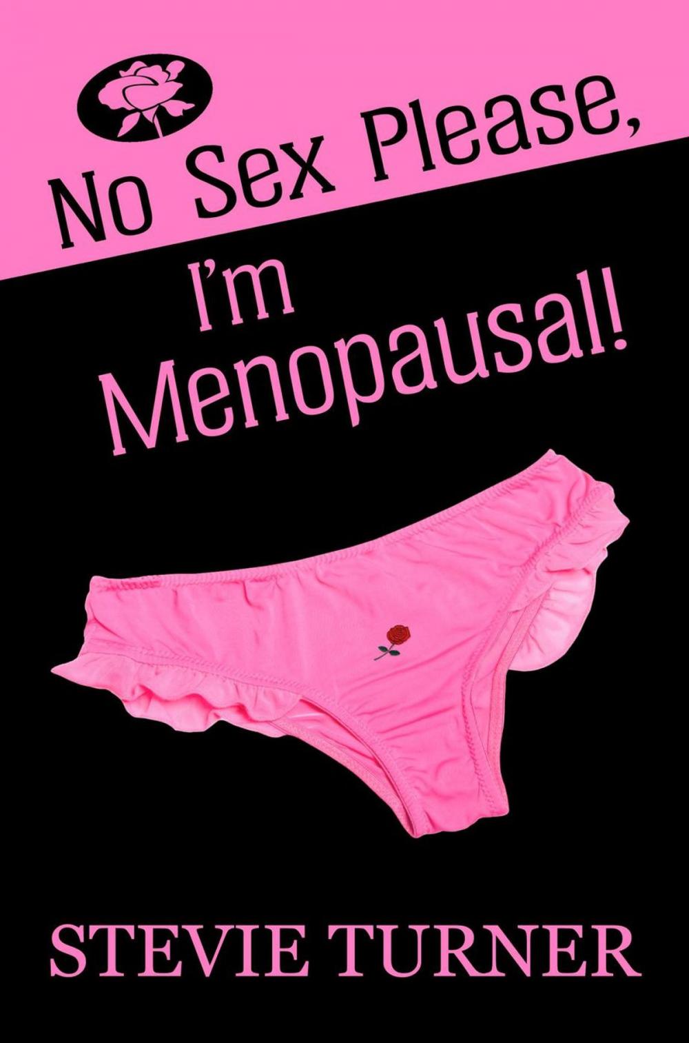 Big bigCover of No Sex Please, I'm Menopausal!