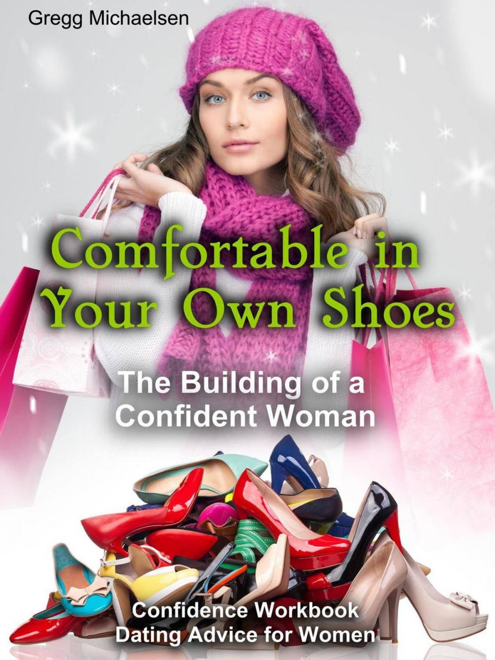 Big bigCover of Comfortable in Your Own Shoes: The Building of a Confident Woman