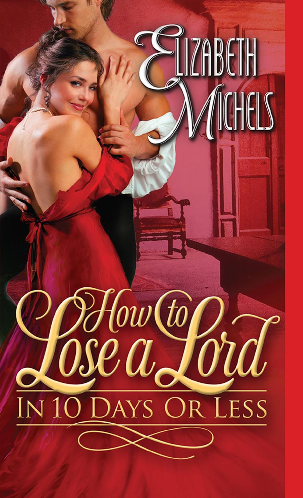 Big bigCover of How to Lose a Lord in 10 Days or Less