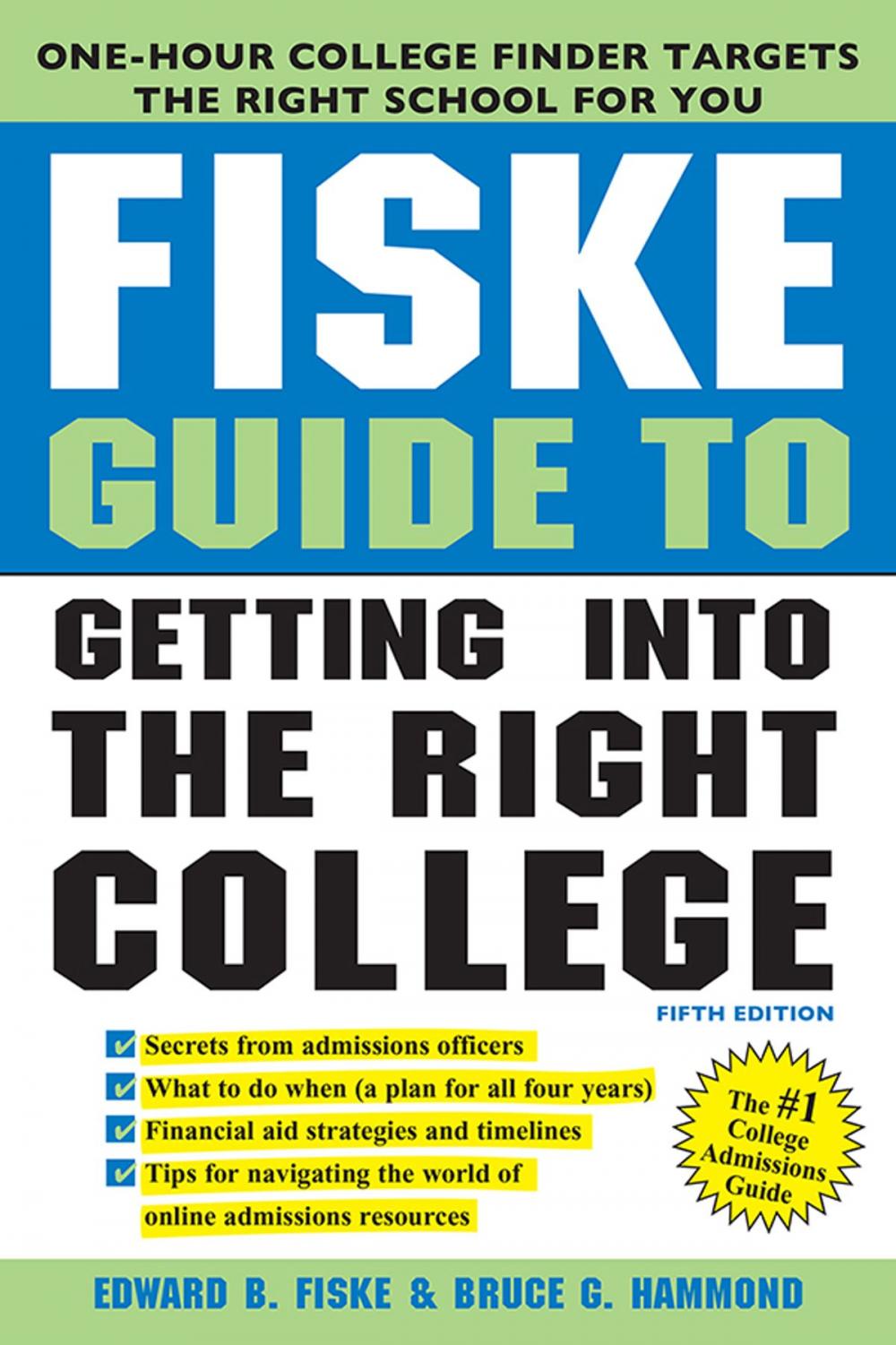 Big bigCover of Fiske Guide to Getting Into the Right College