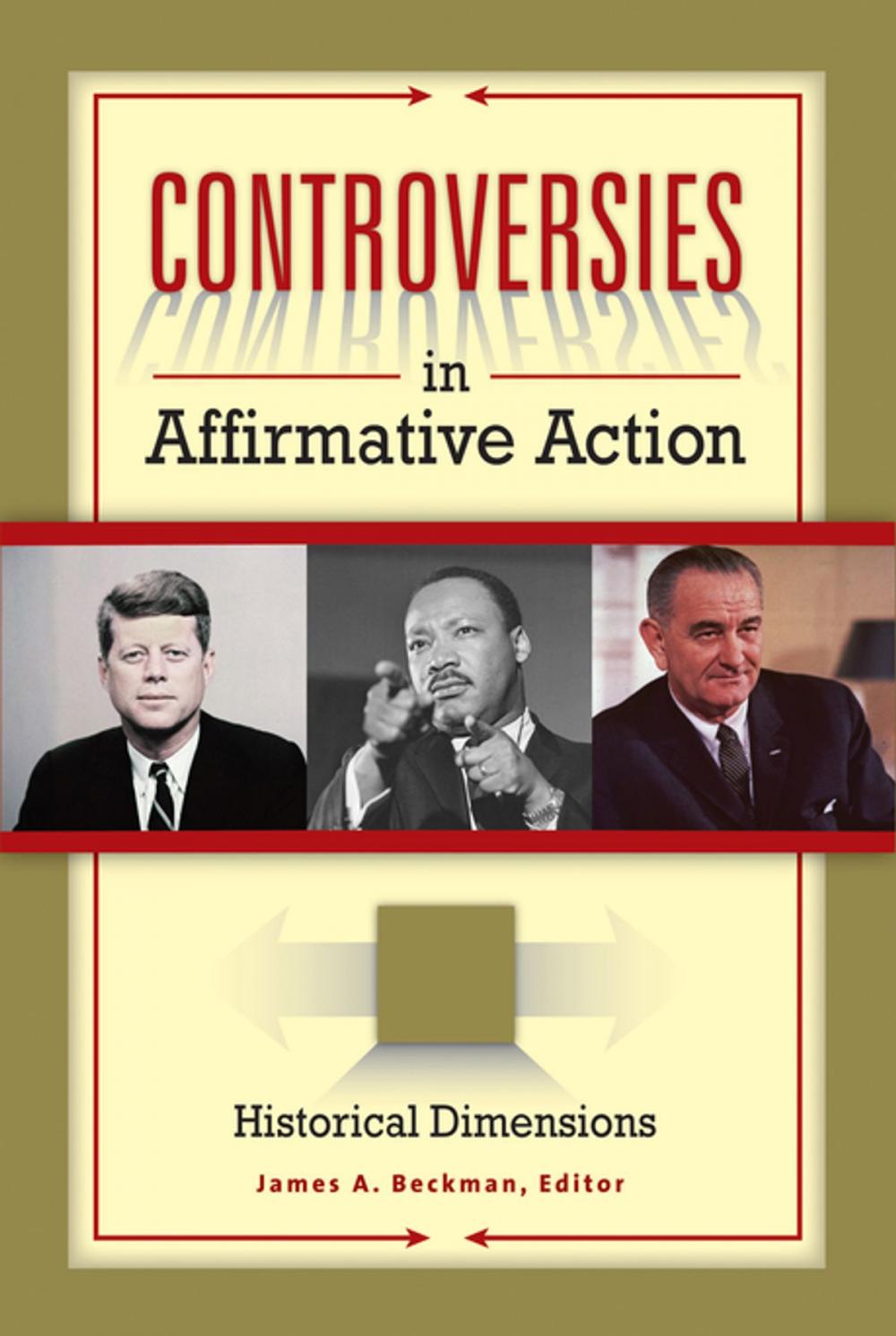 Big bigCover of Controversies in Affirmative Action [3 volumes]