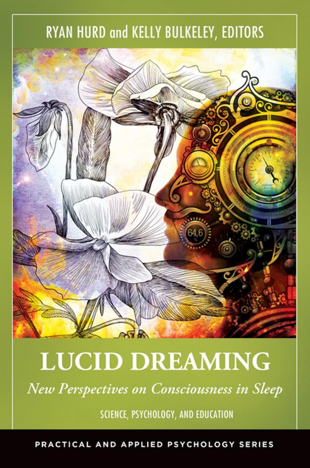 Big bigCover of Lucid Dreaming: New Perspectives on Consciousness in Sleep [2 volumes]