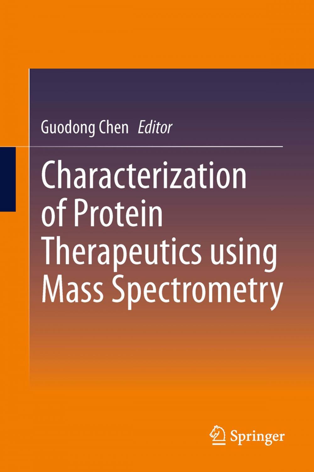 Big bigCover of Characterization of Protein Therapeutics using Mass Spectrometry