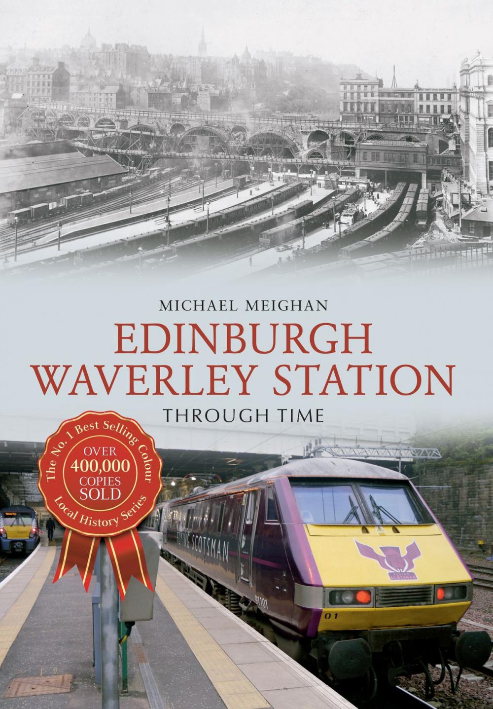 Big bigCover of Edinburgh Waverley Station Through Time