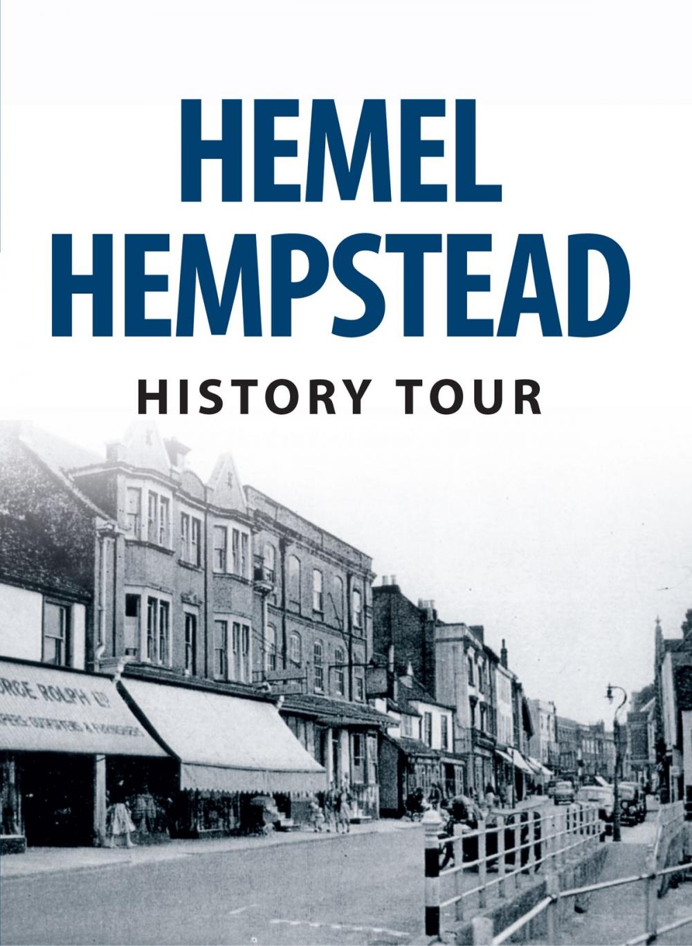 Big bigCover of Hemel Hempstead History Tour