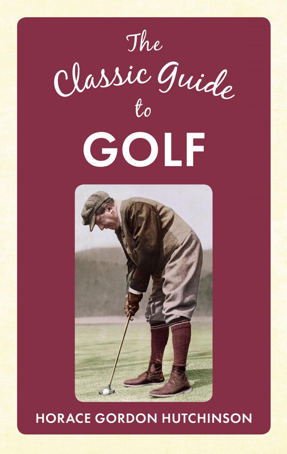 Big bigCover of The Classic Guide To Golf