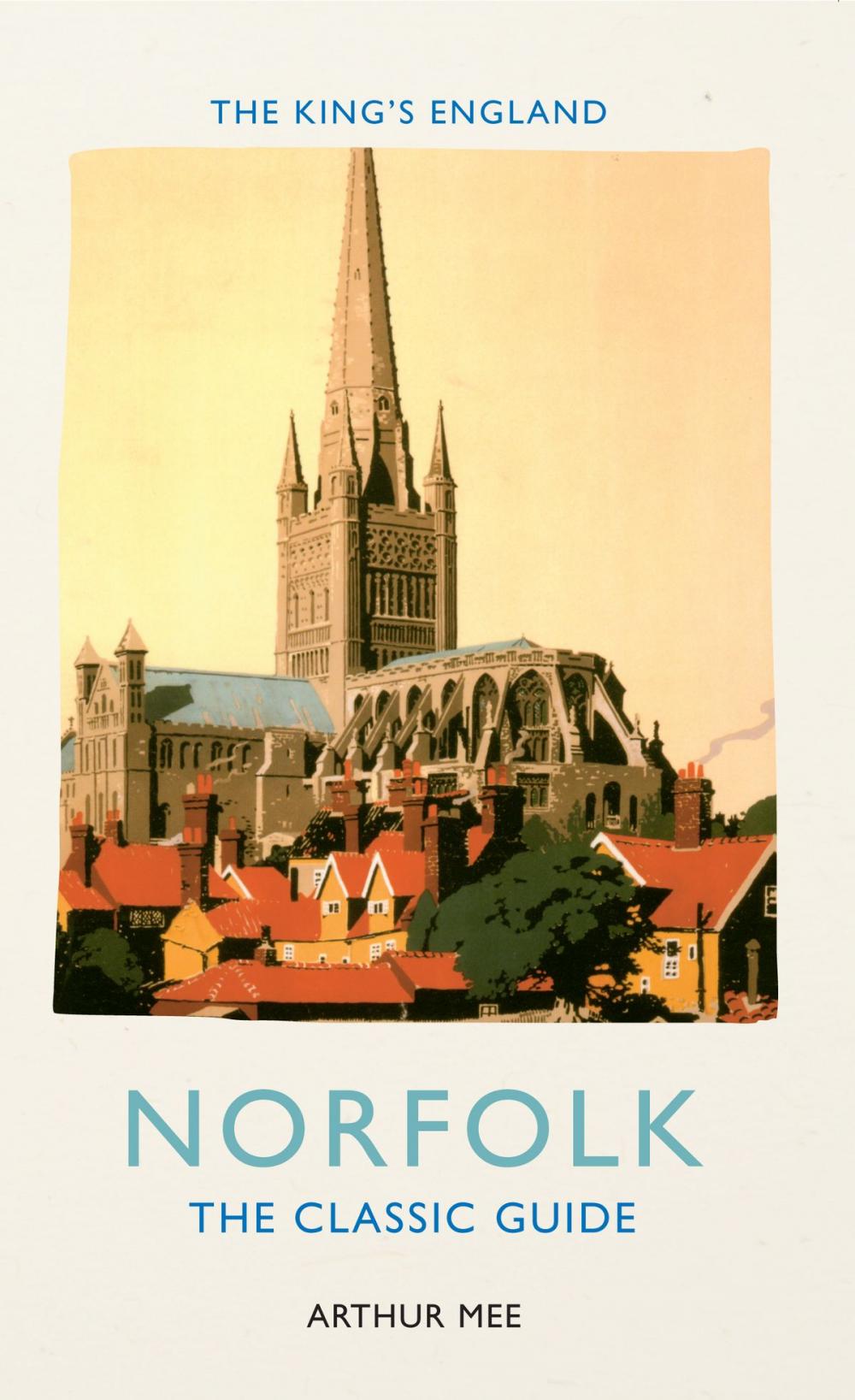 Big bigCover of The King's England: Norfolk