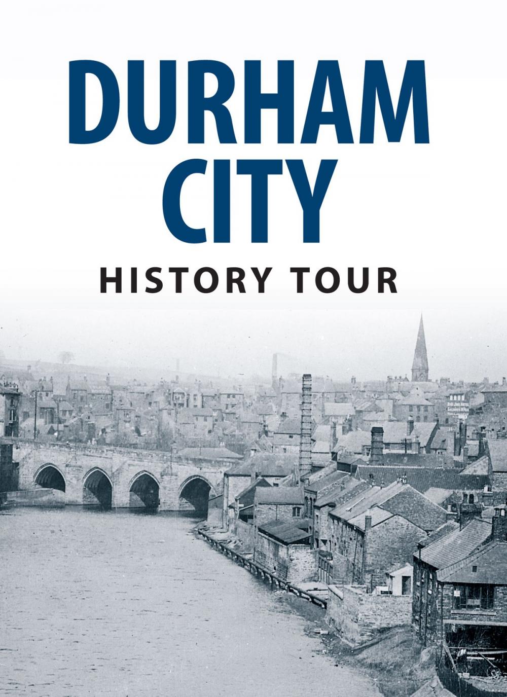 Big bigCover of Durham City History Tour