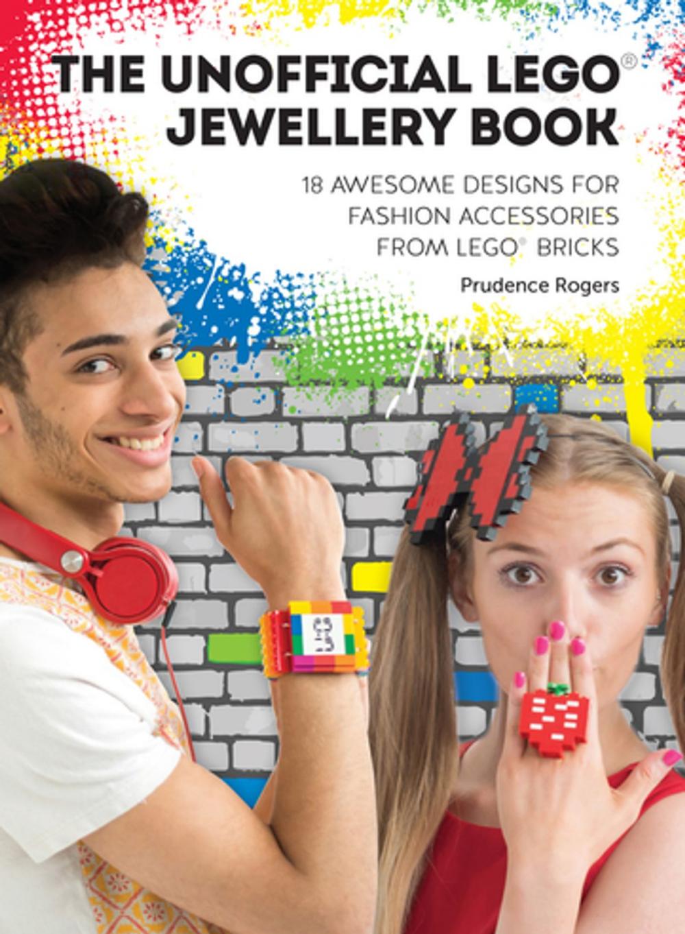Big bigCover of The Unofficial LEGO® Jewellery Book