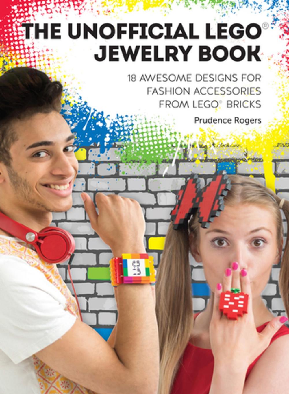 Big bigCover of The Unofficial LEGO® Jewelry Book