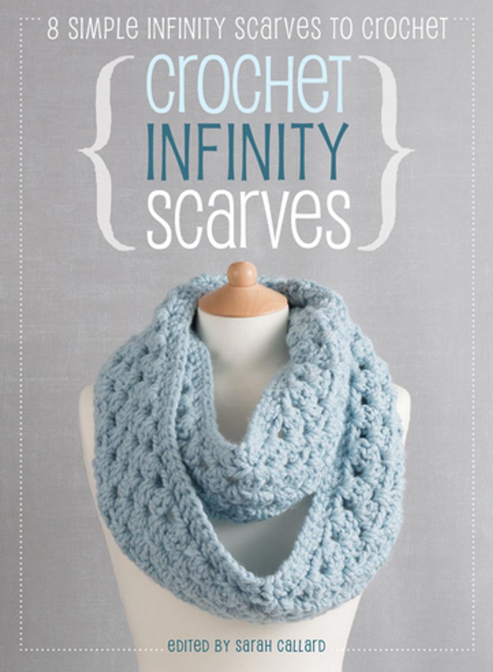 Big bigCover of Crochet Infinity Scarves
