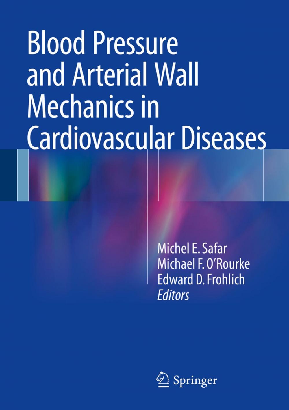 Big bigCover of Blood Pressure and Arterial Wall Mechanics in Cardiovascular Diseases