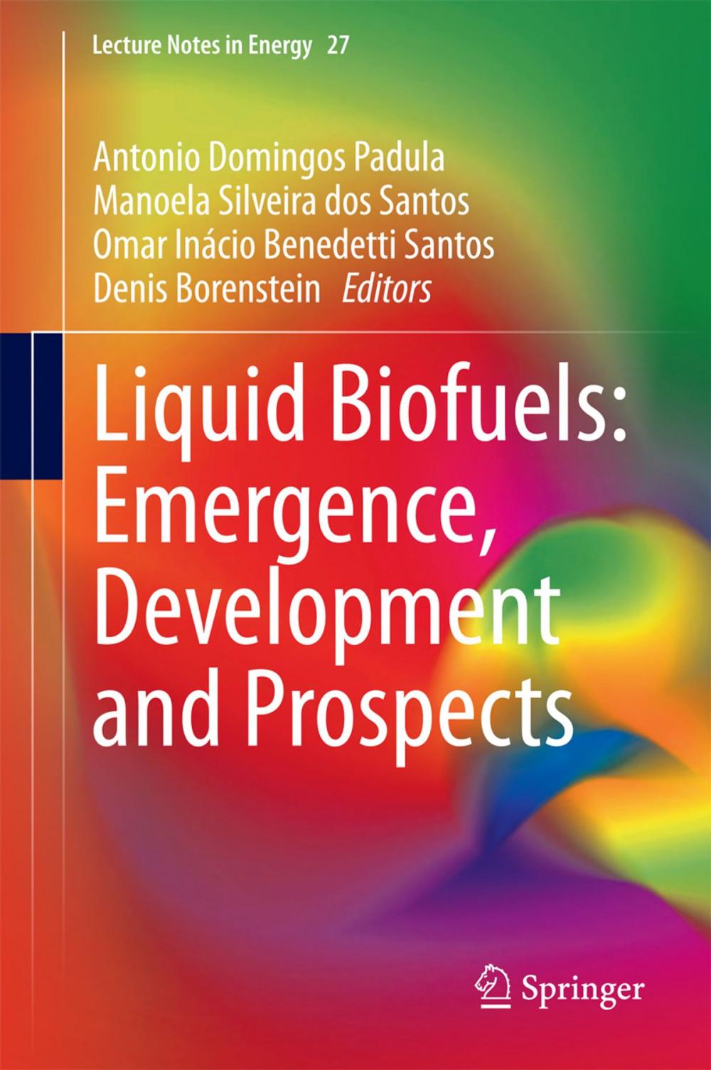 Big bigCover of Liquid Biofuels: Emergence, Development and Prospects