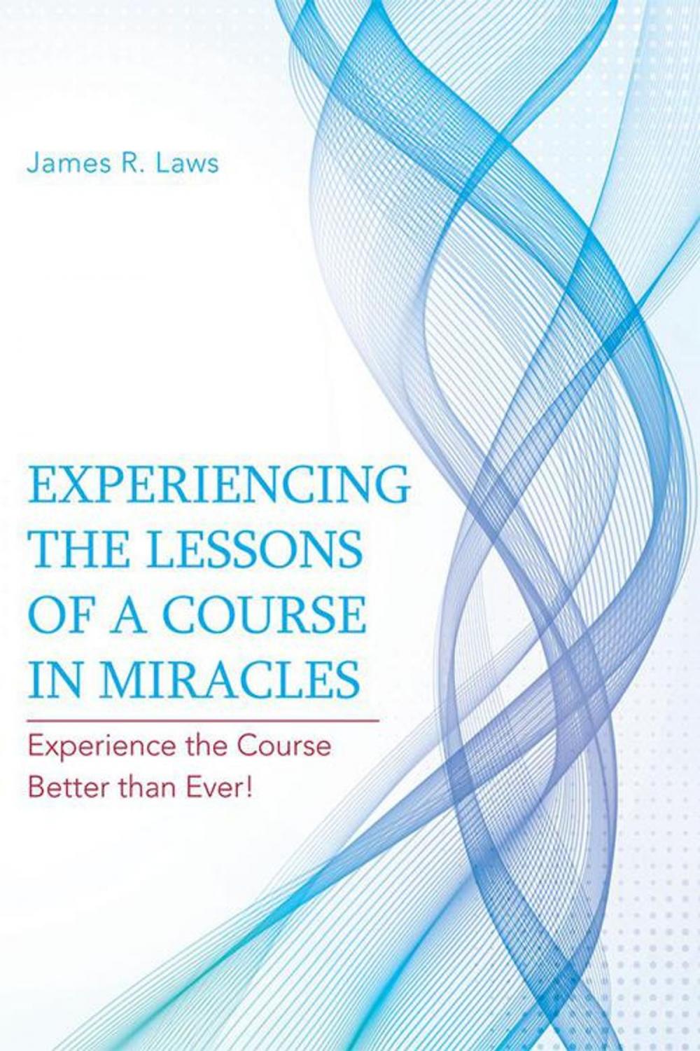 Big bigCover of Experiencing the Lessons of a Course in Miracles