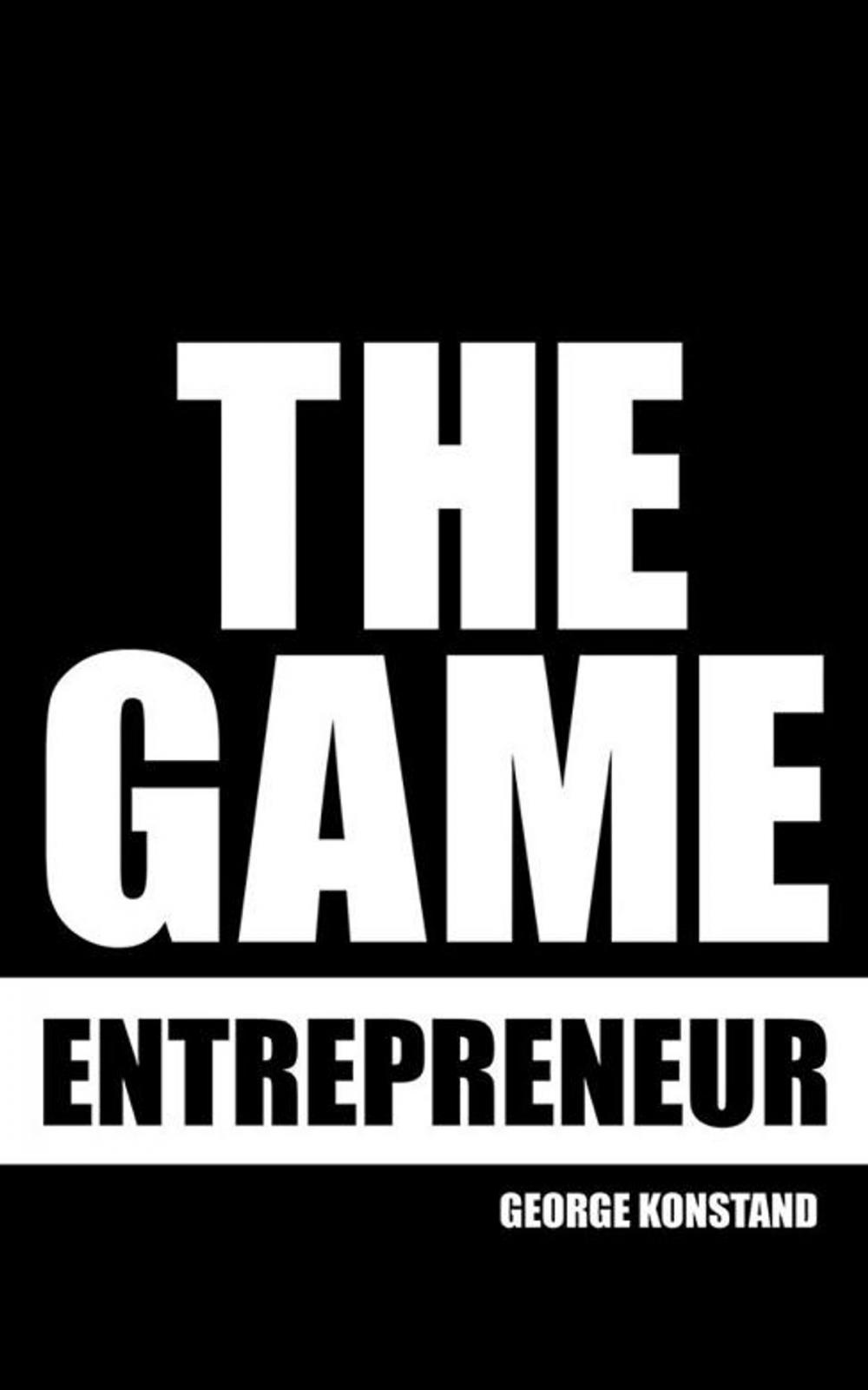 Big bigCover of The Game Entrepreneur