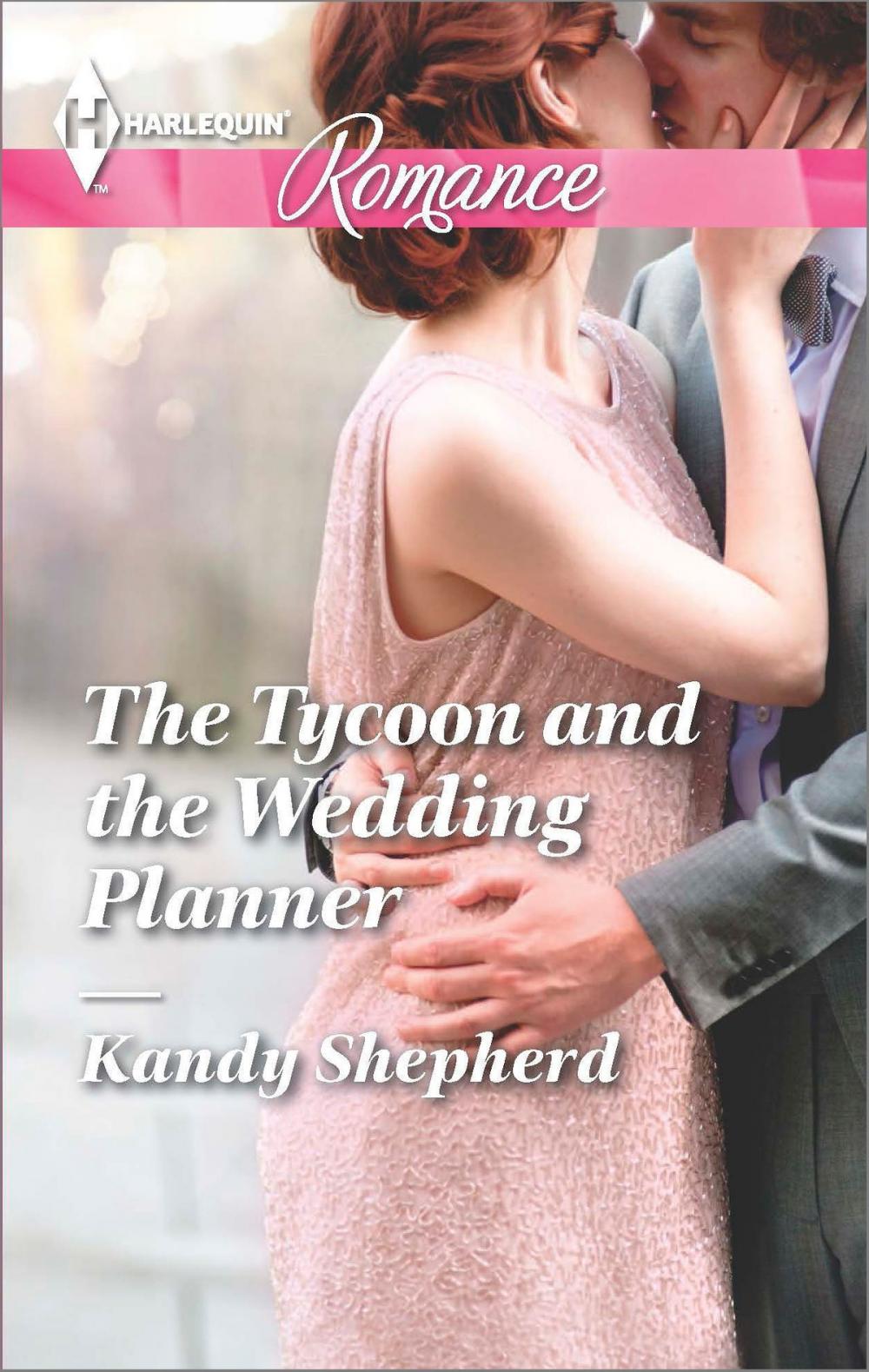 Big bigCover of The Tycoon and the Wedding Planner