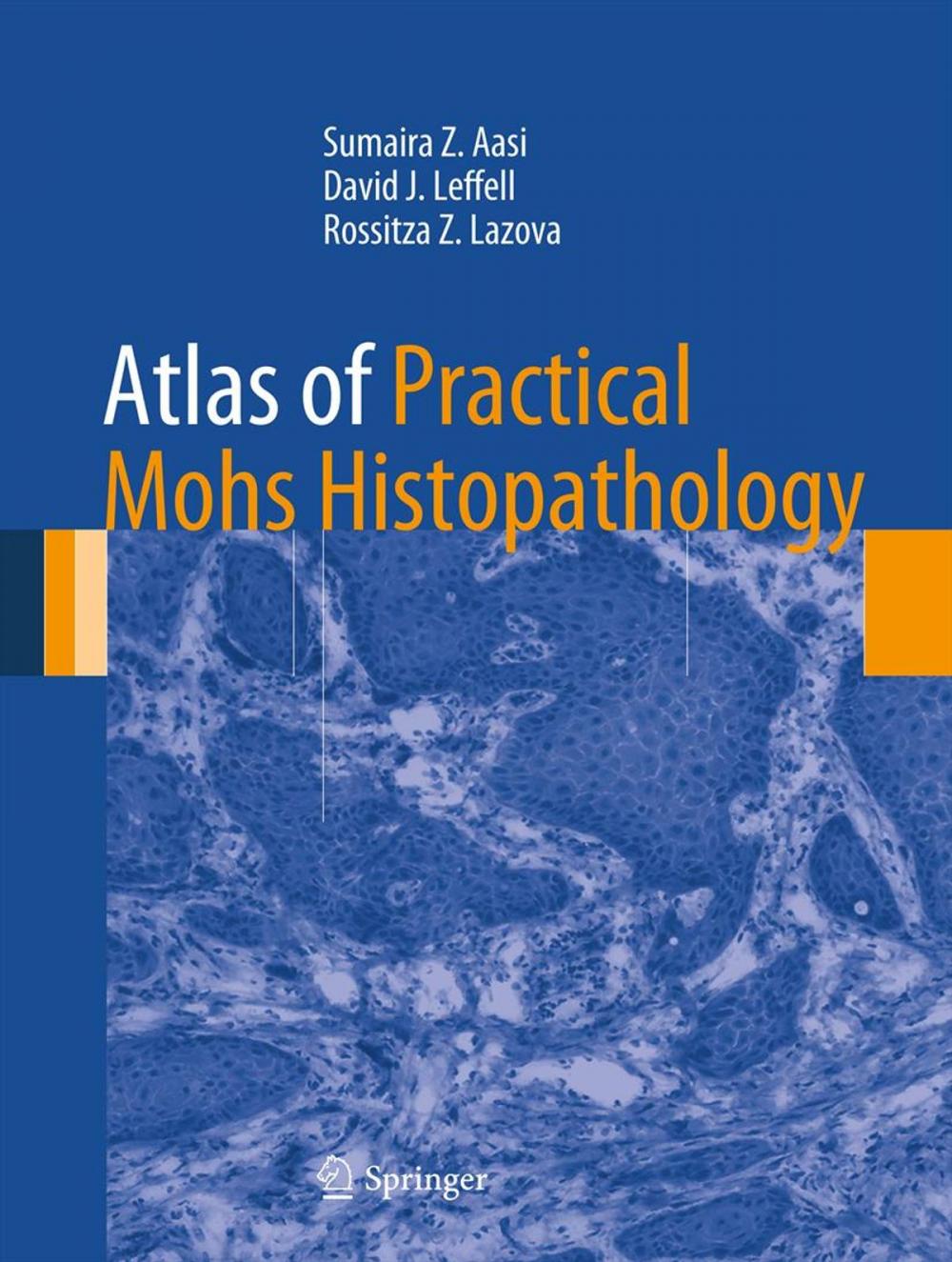 Big bigCover of Atlas of Practical Mohs Histopathology