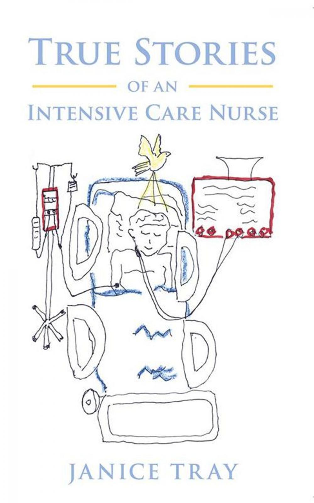 Big bigCover of True Stories of an Intensive Care Nurse