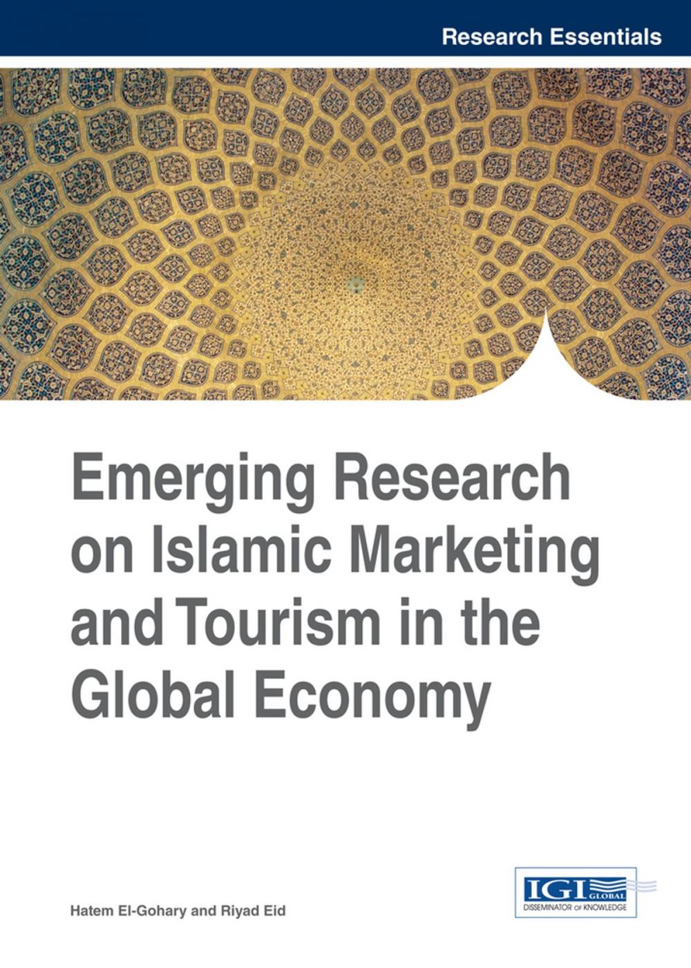 Big bigCover of Emerging Research on Islamic Marketing and Tourism in the Global Economy