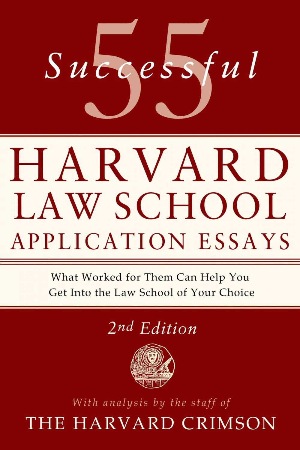 Big bigCover of 55 Successful Harvard Law School Application Essays