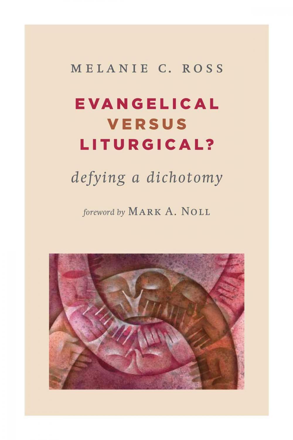 Big bigCover of Evangelical versus Liturgical?