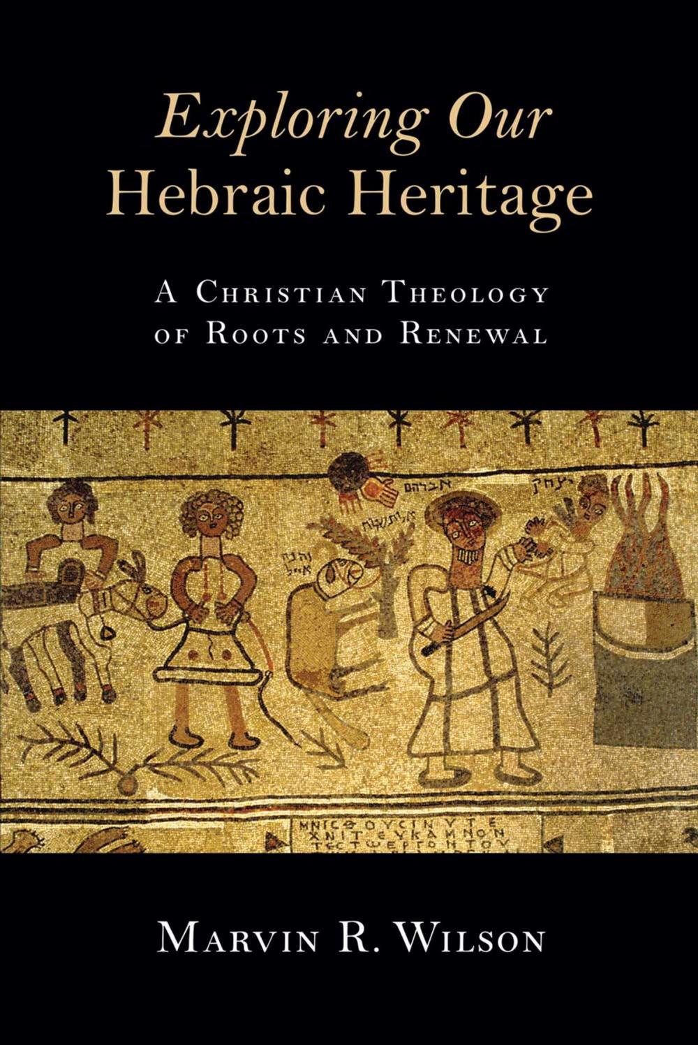 Big bigCover of Exploring Our Hebraic Heritage