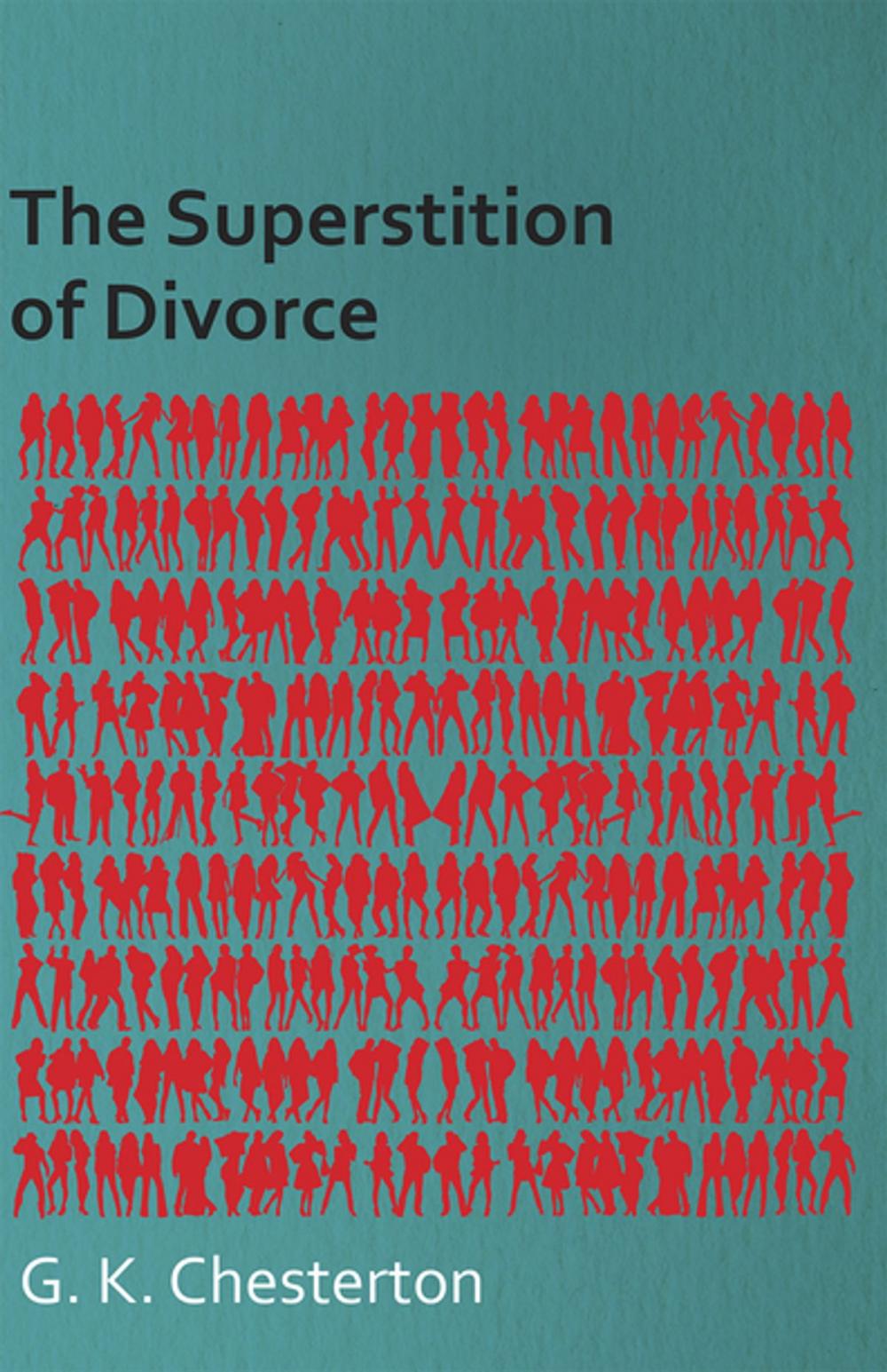 Big bigCover of The Superstition of Divorce