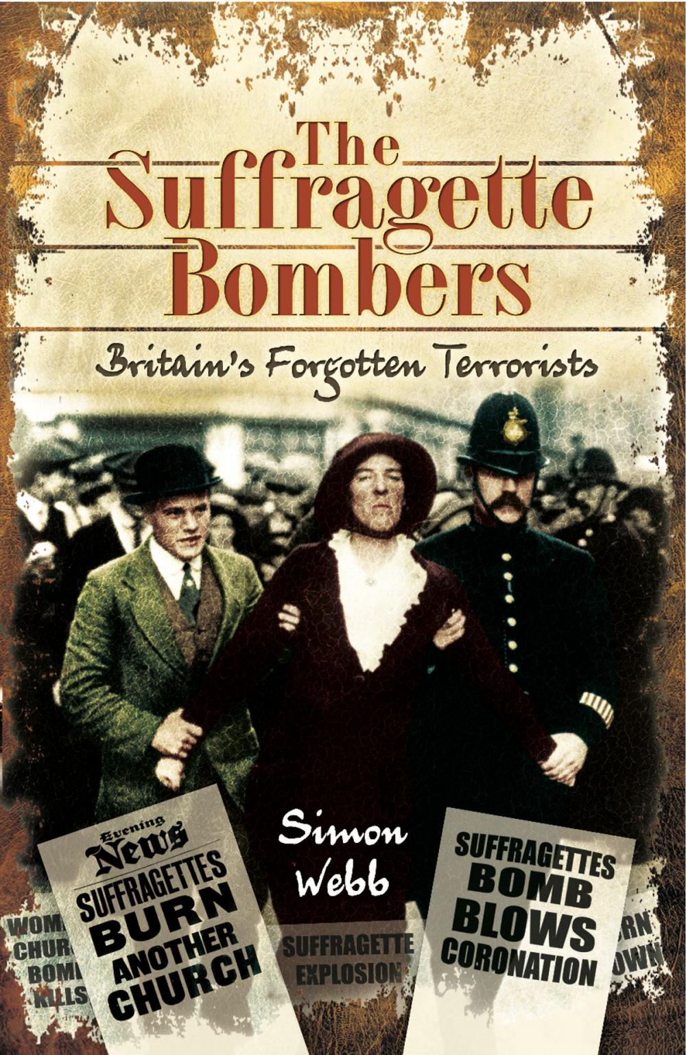 Big bigCover of The Suffragette Bombers