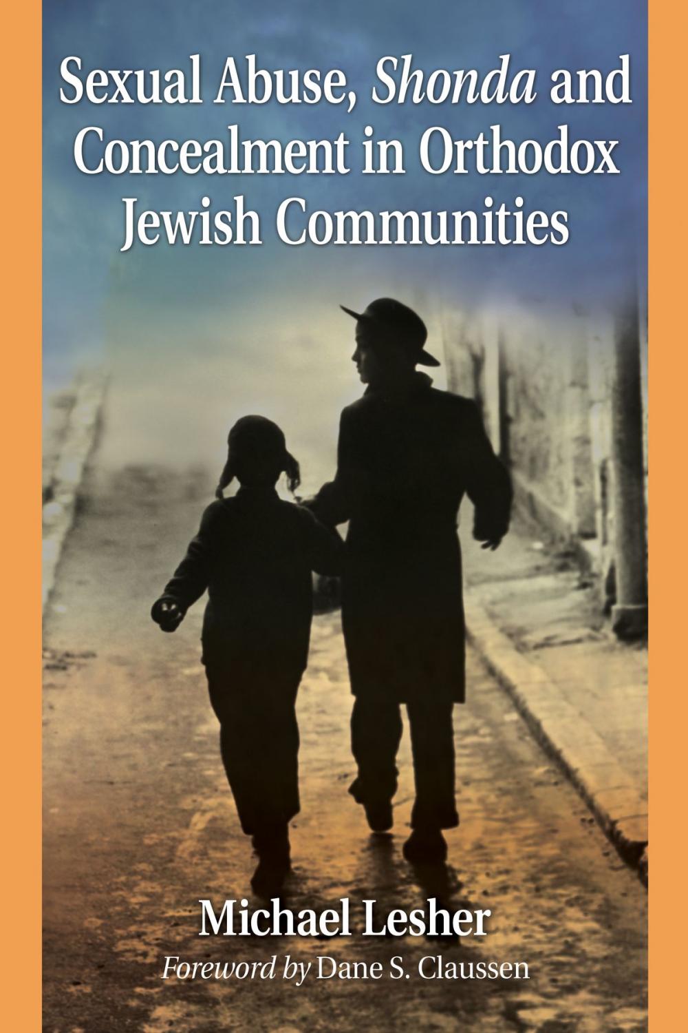 Big bigCover of Sexual Abuse, Shonda and Concealment in Orthodox Jewish Communities