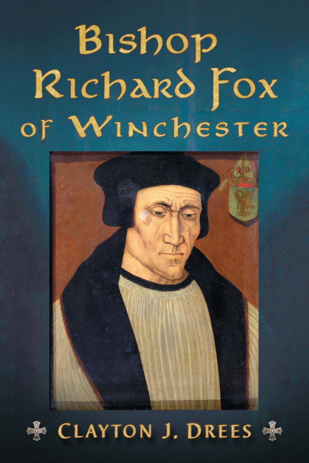 Big bigCover of Bishop Richard Fox of Winchester