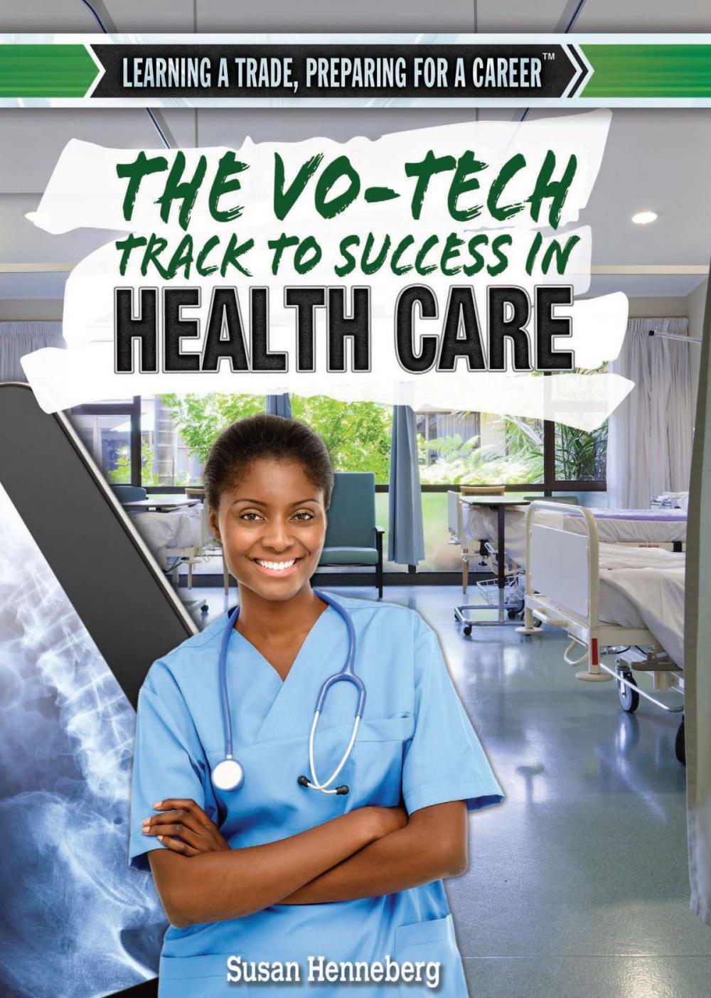 Big bigCover of The Vo-Tech Track to Success in Health Care