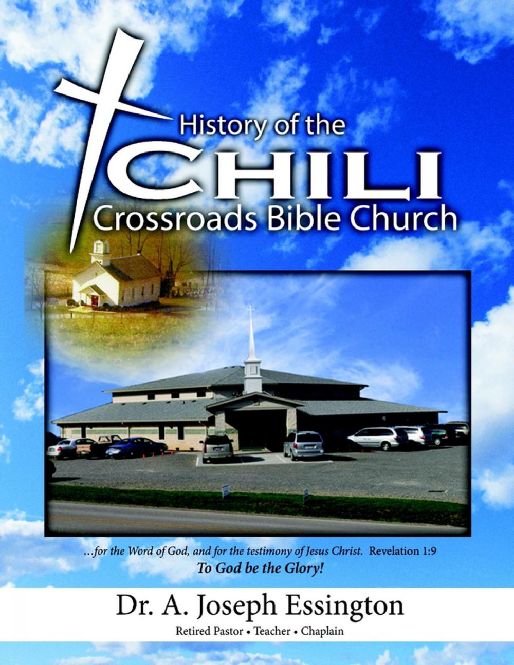 Big bigCover of A History of the Chili Crossroads Bible Church