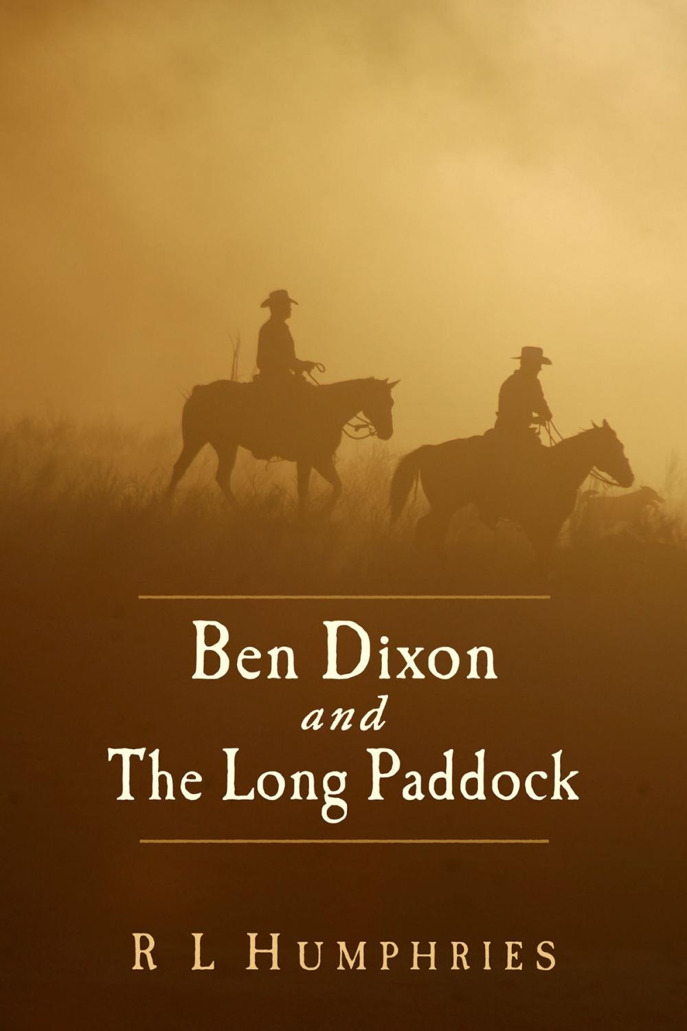 Big bigCover of Ben Dixon and The Long Paddock