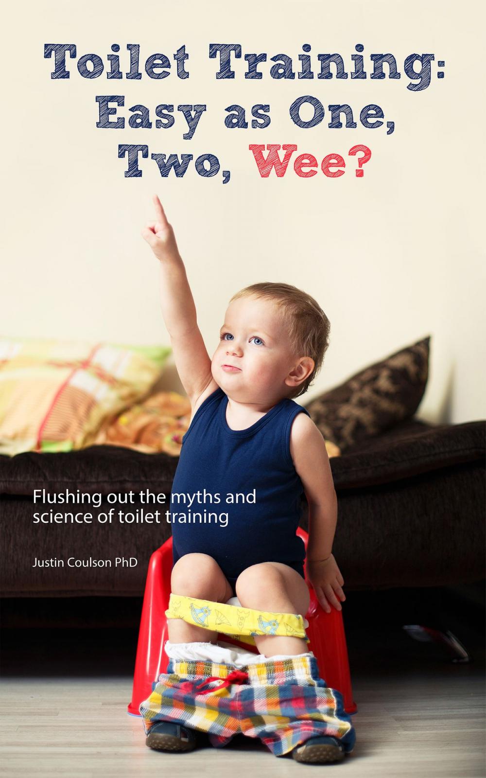 Big bigCover of Toilet Training: Easy as One, Two, Wee?