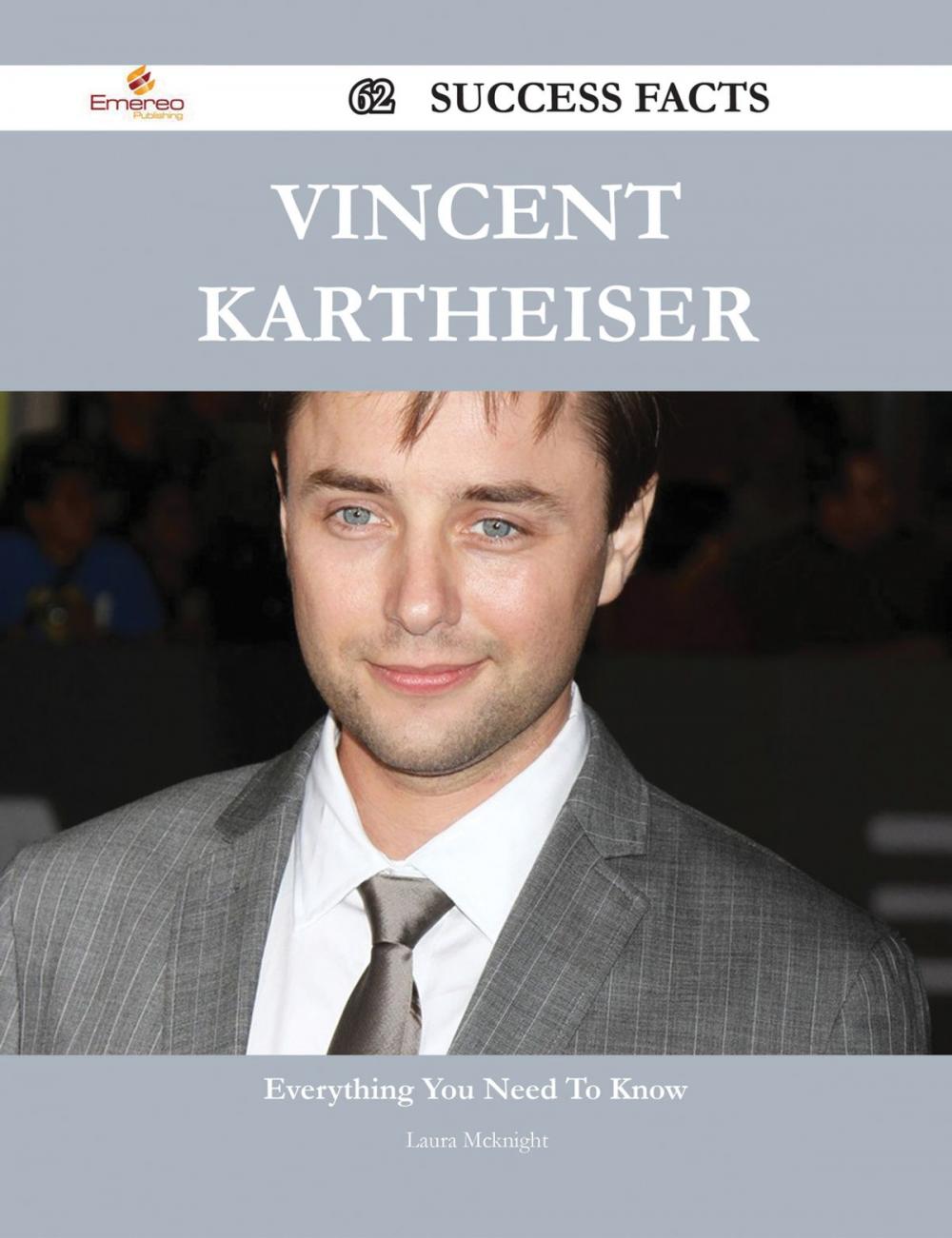 Big bigCover of Vincent Kartheiser 62 Success Facts - Everything you need to know about Vincent Kartheiser