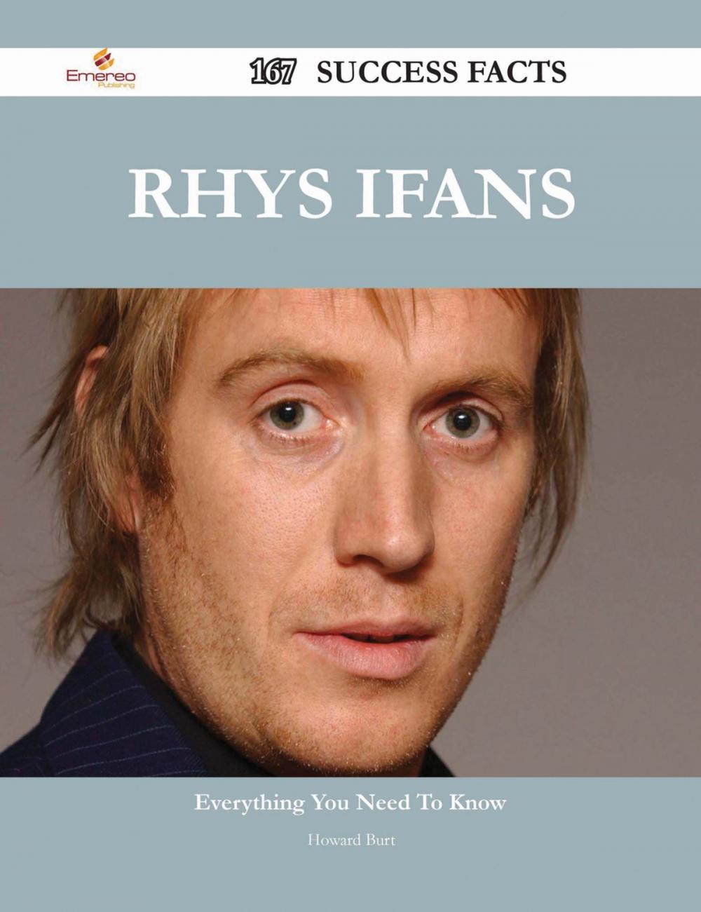 Big bigCover of Rhys Ifans 167 Success Facts - Everything you need to know about Rhys Ifans