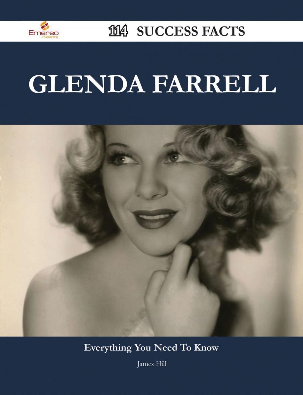 Big bigCover of Glenda Farrell 114 Success Facts - Everything you need to know about Glenda Farrell