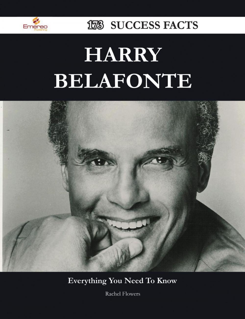 Big bigCover of Harry Belafonte 173 Success Facts - Everything you need to know about Harry Belafonte