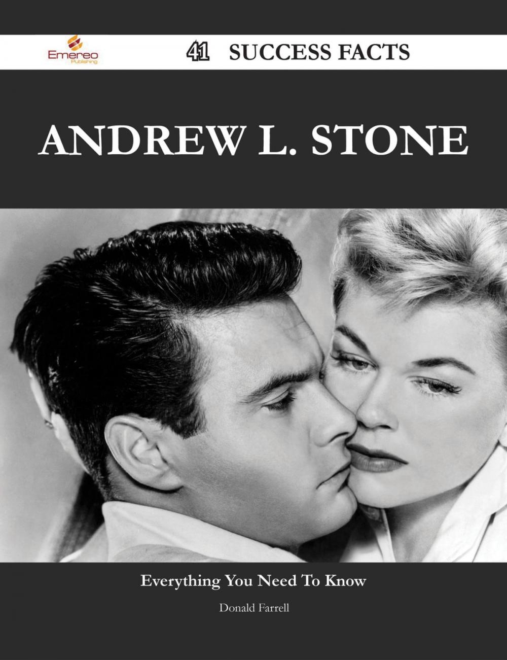 Big bigCover of Andrew L. Stone 41 Success Facts - Everything you need to know about Andrew L. Stone