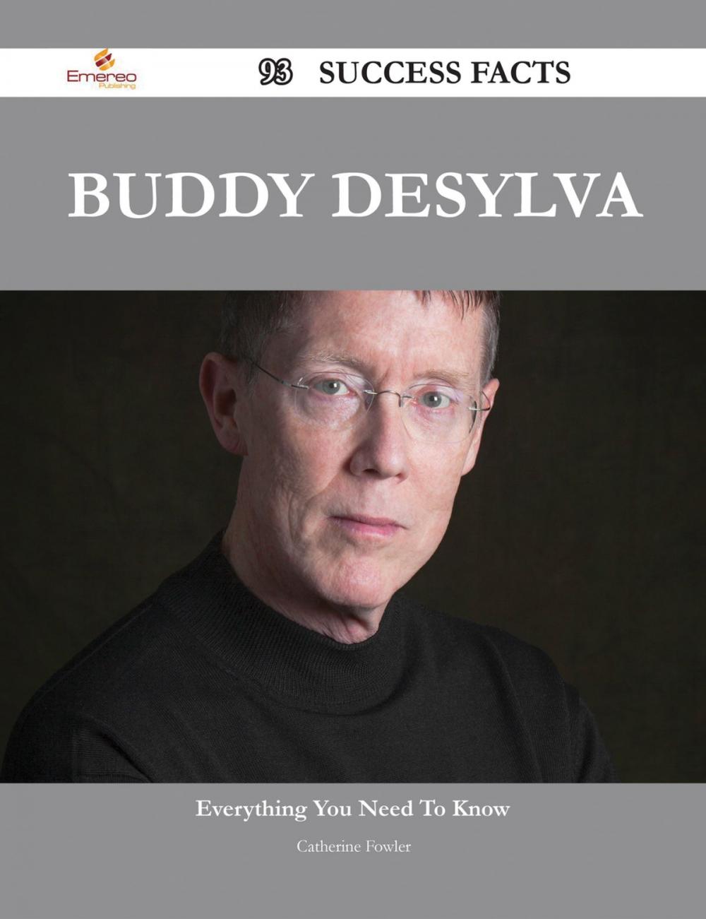 Big bigCover of Buddy DeSylva 93 Success Facts - Everything you need to know about Buddy DeSylva