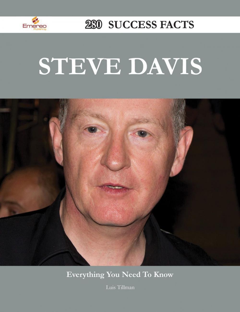 Big bigCover of Steve Davis 280 Success Facts - Everything you need to know about Steve Davis