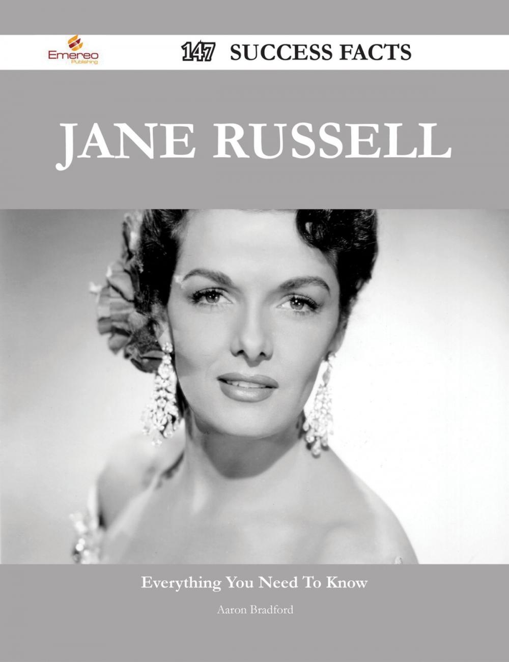 Big bigCover of Jane Russell 147 Success Facts - Everything you need to know about Jane Russell