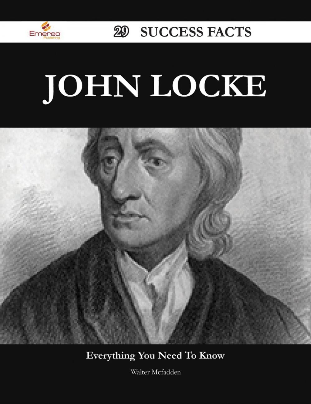 Big bigCover of John Locke 29 Success Facts - Everything you need to know about John Locke